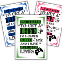 Load image into Gallery viewer, The Unlimited Lives Gamer - A4 Personalised Print