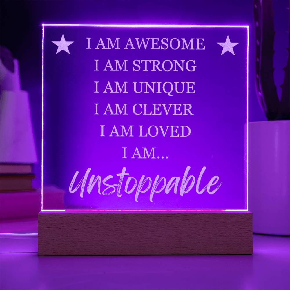 The Unstoppable - Light Up LED Acrylic