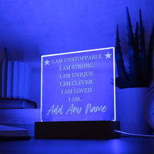 Load image into Gallery viewer, I Am Unstoppable - Personalized LED Light